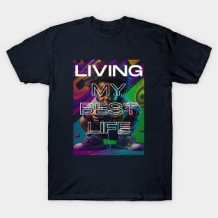 Gamer - Living my best life T-Shirt